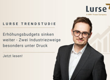 Lurse Trendstudie: Erhöhungsbudgets sinken weiter – Zwei Industriezweige besonders unter Druck